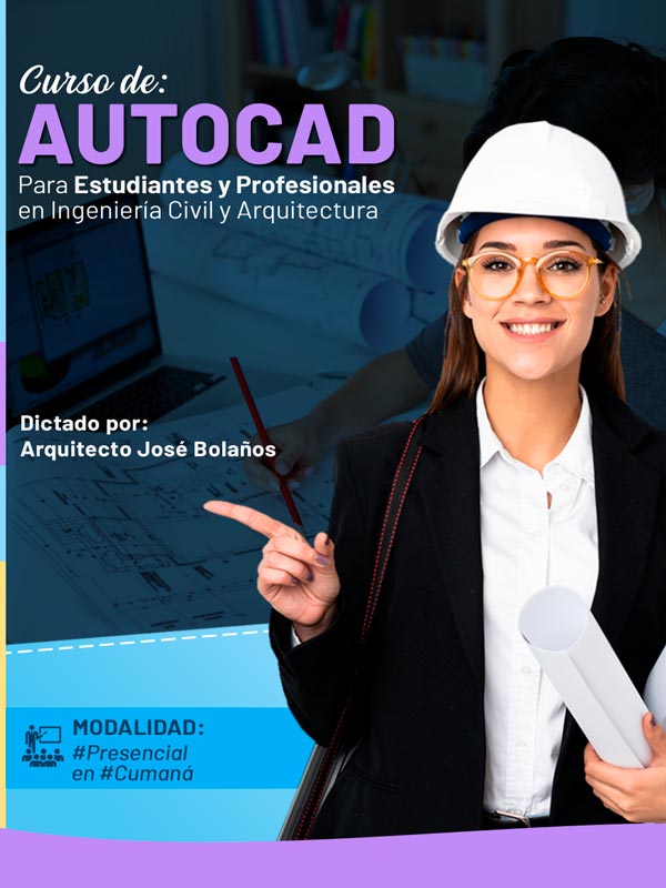 Ver más sobre el Curso de AutoCAD en Cumaná