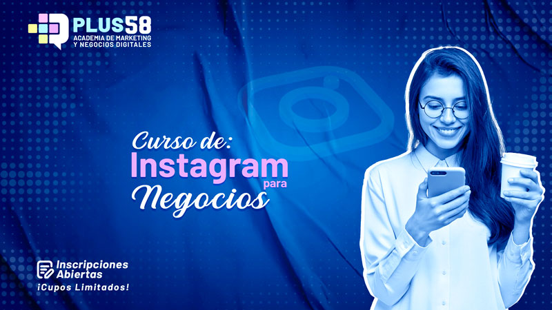 Curso de Instagram para Negocios en Cumaná Plus58 Academia de