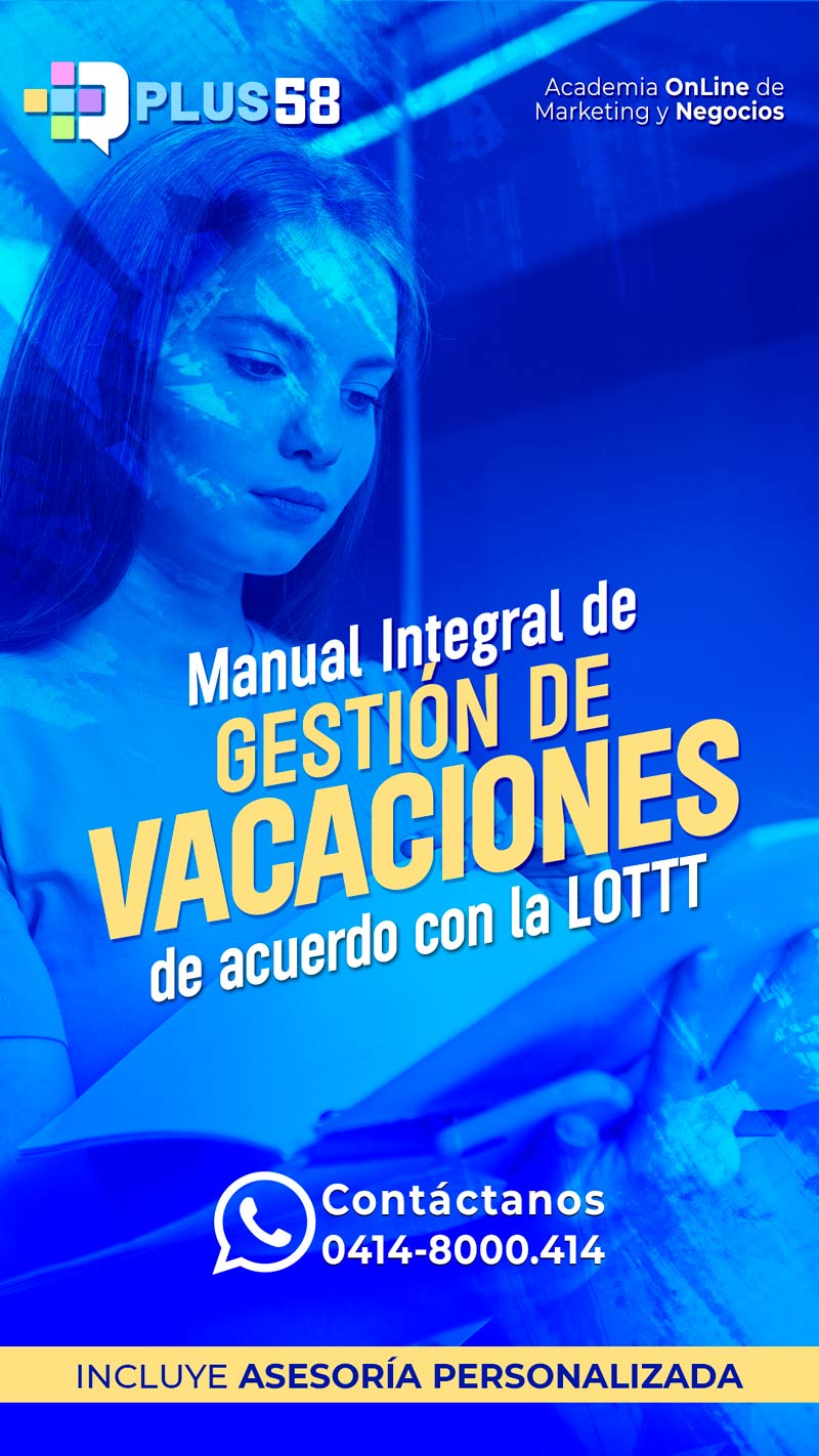 Ver más sobre el Manual Integral de Gestión de Vacaciones de Acuerdo a la LOTTT