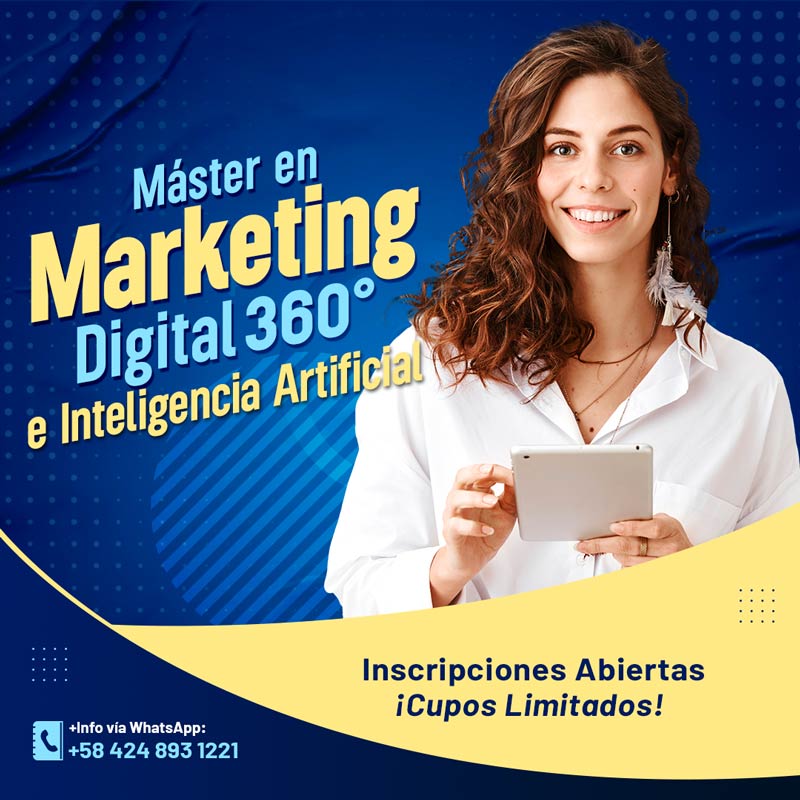 Máster en Marketing Digital 360° + Inteligencia Artificial en Cumaná